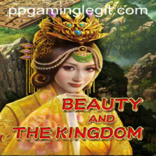 Unveiling BeautyAndTheKingdom: A Journey into Fantasy with PPGaming