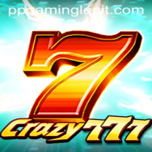 Exploring the Thrilling World of Crazy777 by PPGaming
