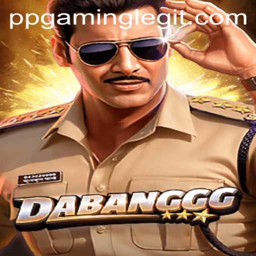 DABANGGG: A Thrilling New Experience Enhanced by PPGaming
